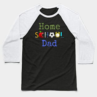 Homeschool Dad Baseball T-Shirt